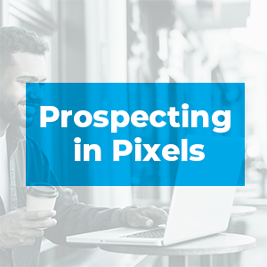 Prospecting in Pixels Social Selling Course